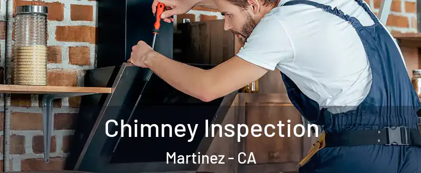  Chimney Inspection Martinez - CA