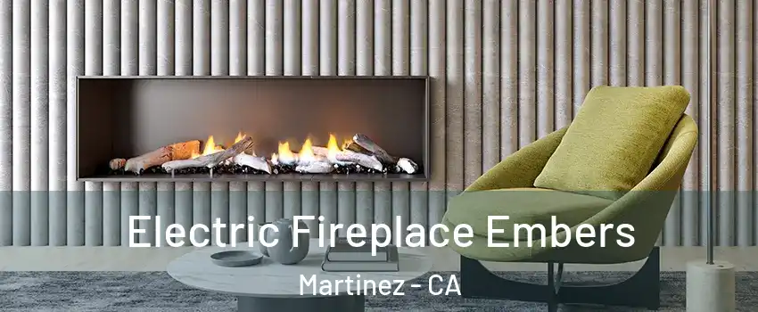  Electric Fireplace Embers Martinez - CA