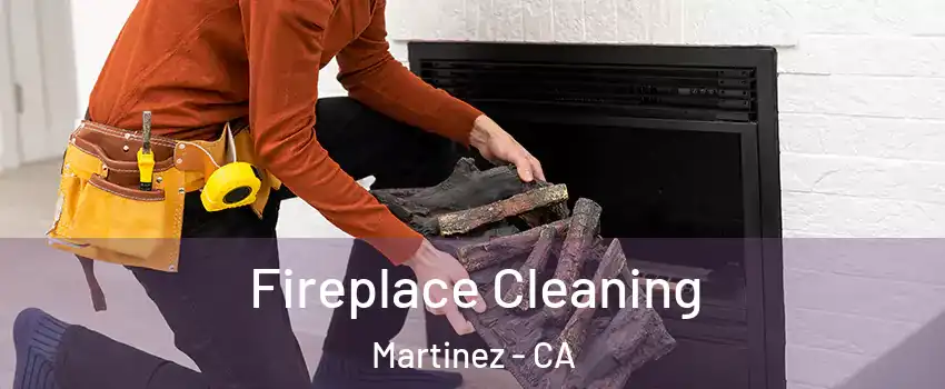  Fireplace Cleaning Martinez - CA