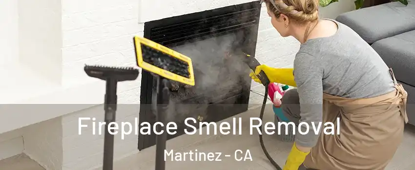  Fireplace Smell Removal Martinez - CA