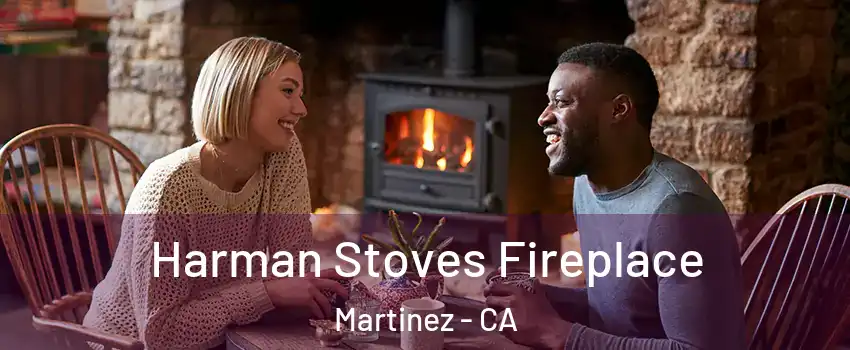  Harman Stoves Fireplace Martinez - CA