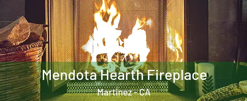  Mendota Hearth Fireplace Martinez - CA