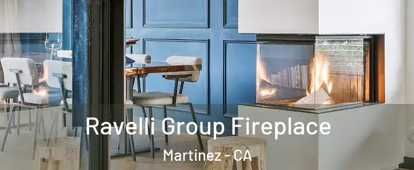  Ravelli Group Fireplace Martinez - CA