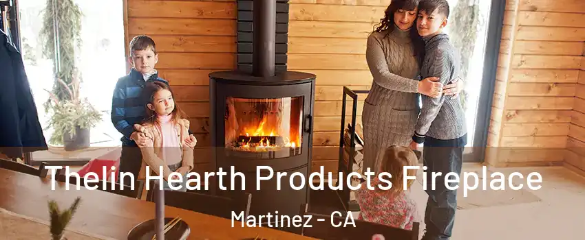  Thelin Hearth Products Fireplace Martinez - CA